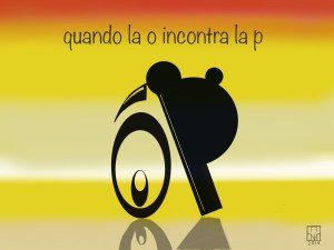 quando la o incontra la p