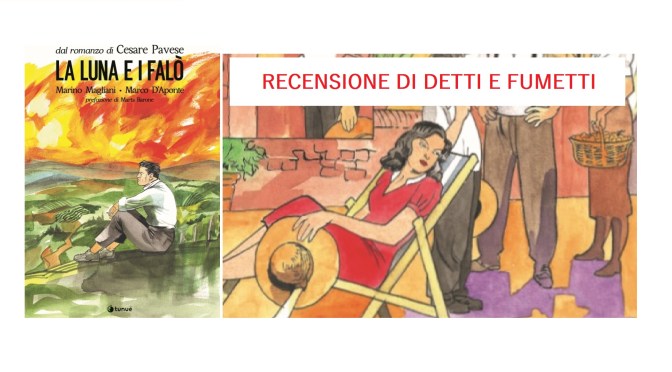 LA LUNA E I FALO’ – IL GRAPHIC NOVEL – La recensione di DETTI E FUMETTI