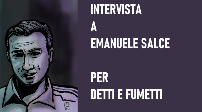 WILLY INTERVISTA EMANUELE SALCE PER DETTI E FUMETTI