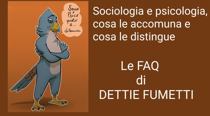 Sociologia e psicologia, cosa le accomuna e cosa le distingue