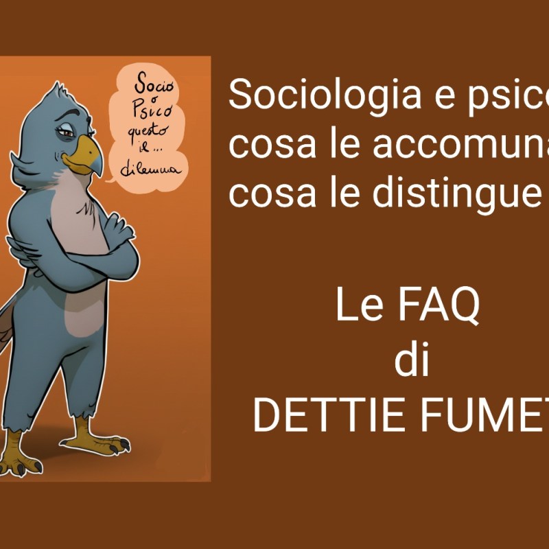 Sociologia e psicologia, cosa le accomuna e cosa le distingue