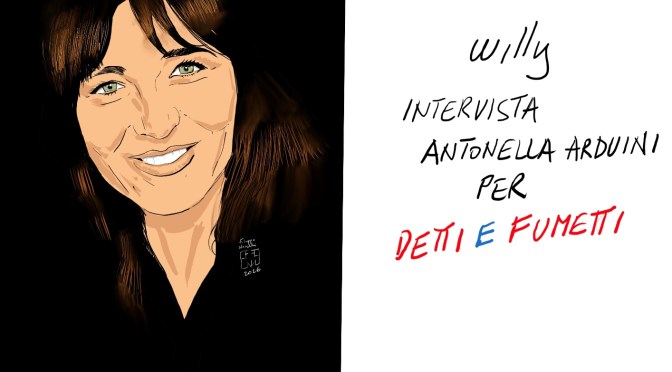 WILLY INTERVISTA ANTONELLA ARDUINI PER DETTIE FUMETTI