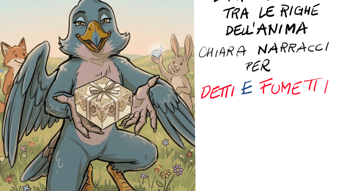 IL PROSSIMO TUO. TRA LE RIGHE DELL’ANIMA. CHIARA NARRACCI PER DETTI E FUMETTI