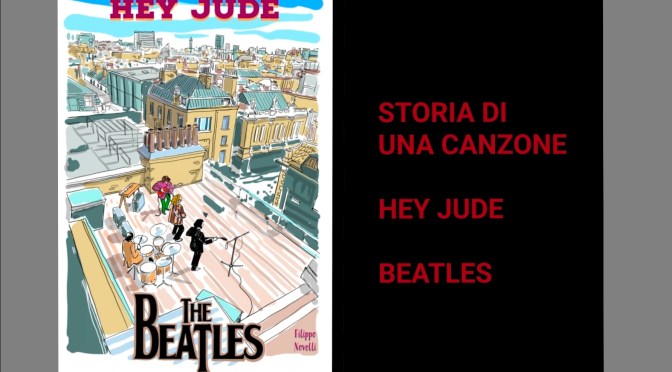 Storia di una canzone – Hey Jude